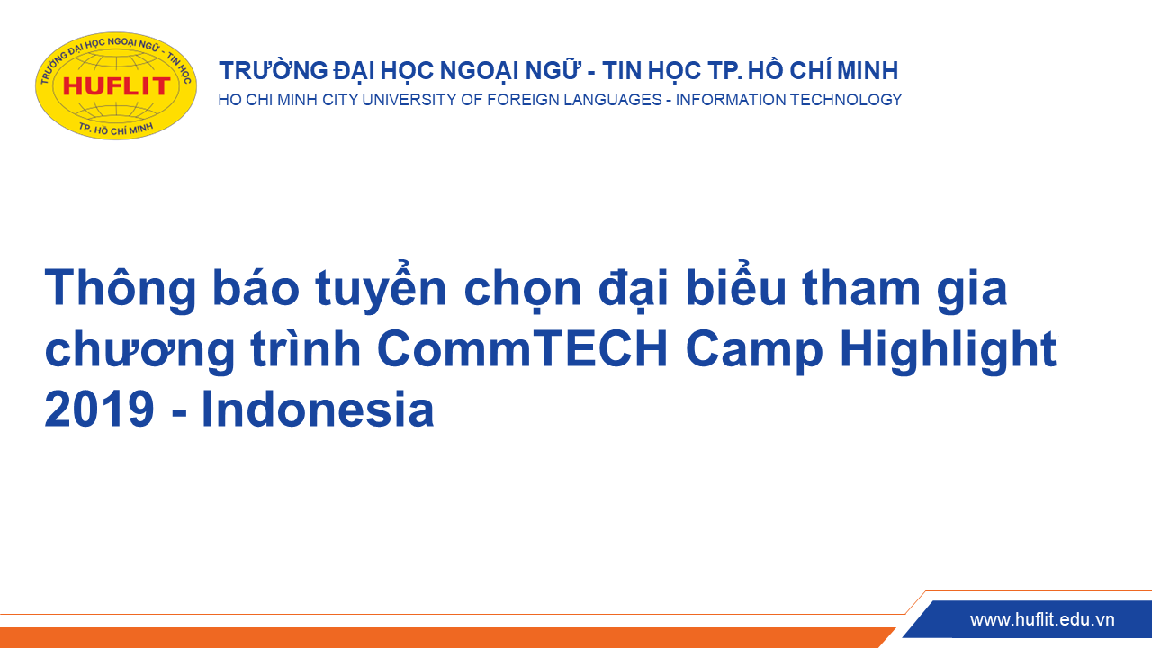 Thông báo tuyển chọn đại biểu tham gia chương trình CommTECH Camp Highlight 2019 - Indonesia