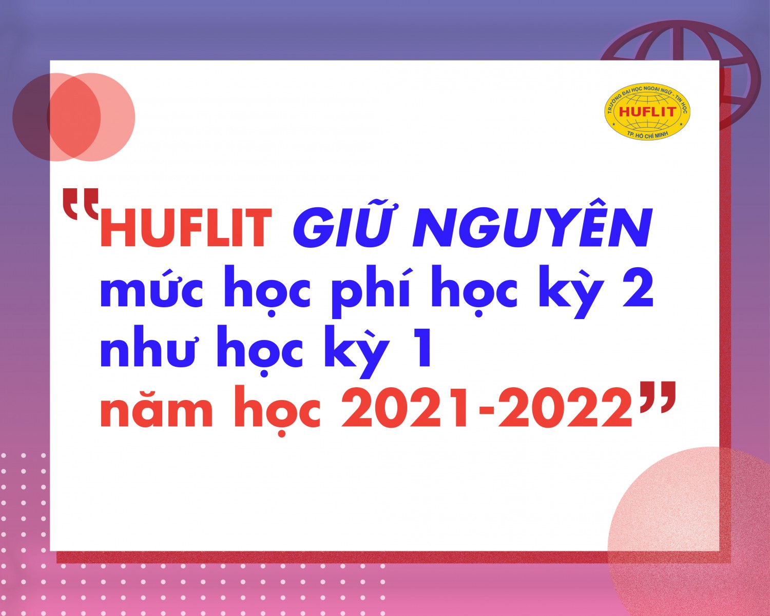 13.1.2022 HUFLIT giu nguyen muc hoc phi hk2