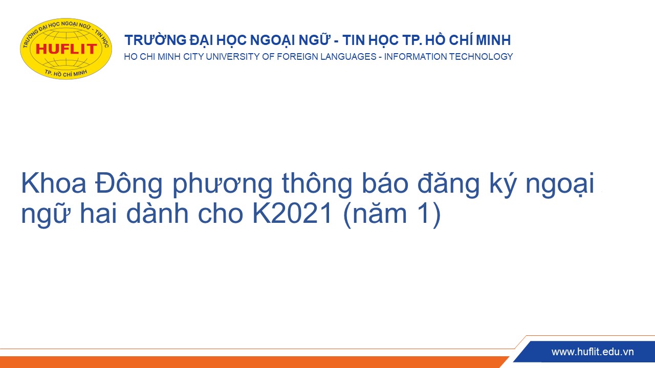 Khoa Đông phương thông báo đăng ký ngoại ngữ hai dành cho K2021 (năm 1)