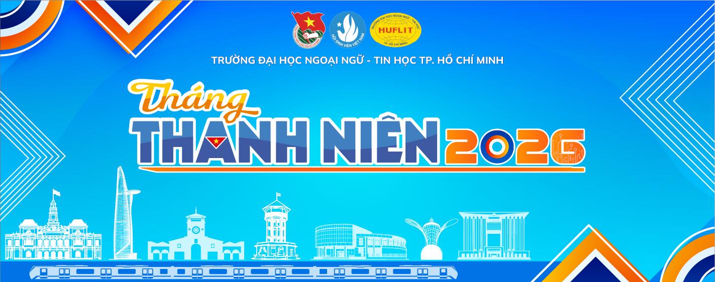 Tháng Thanh niên HUFLIT năm 2026: Hành trình khẳng định bản lĩnh sinh viên thời đại số