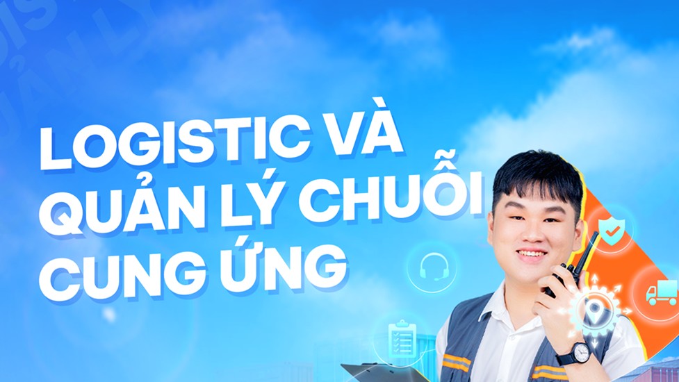 Logistics và Quản lý chuỗi cung ứng