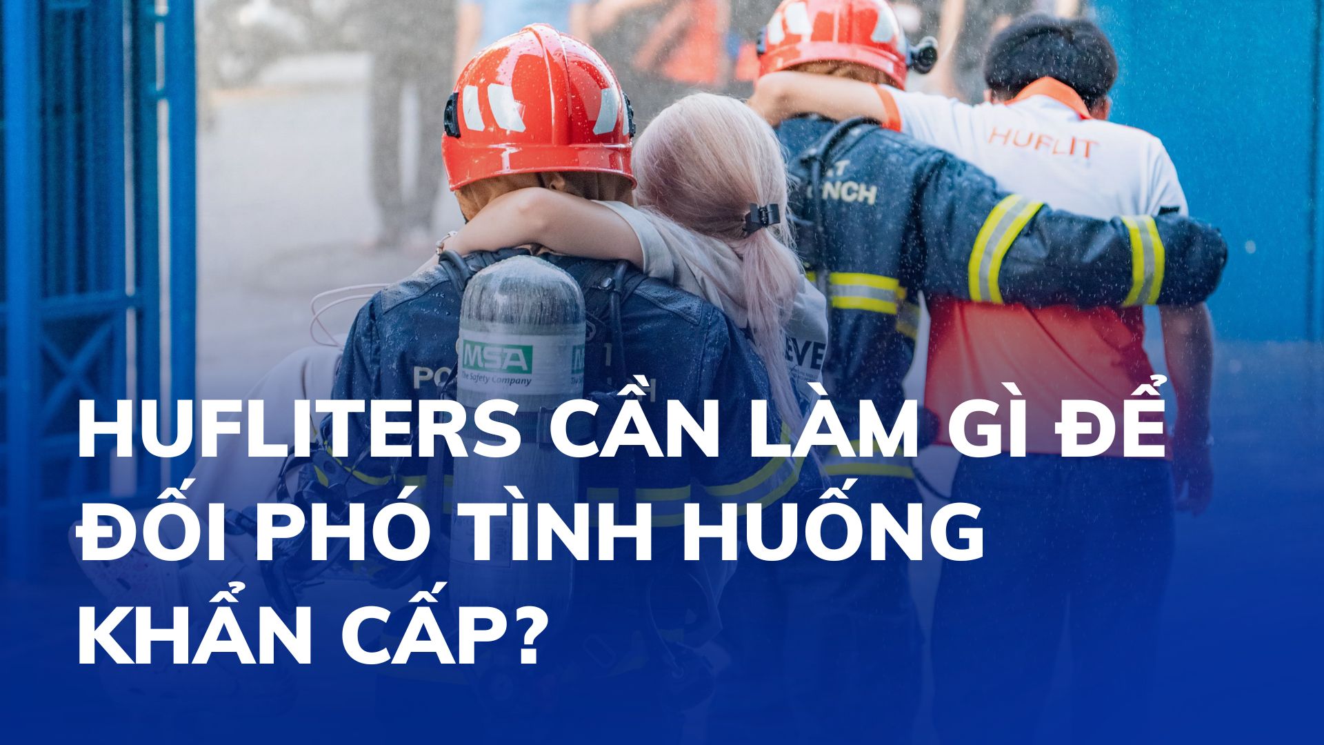 Sinh viên HUFLIT cần làm gì để ứng phó tình huống khẩn cấp?