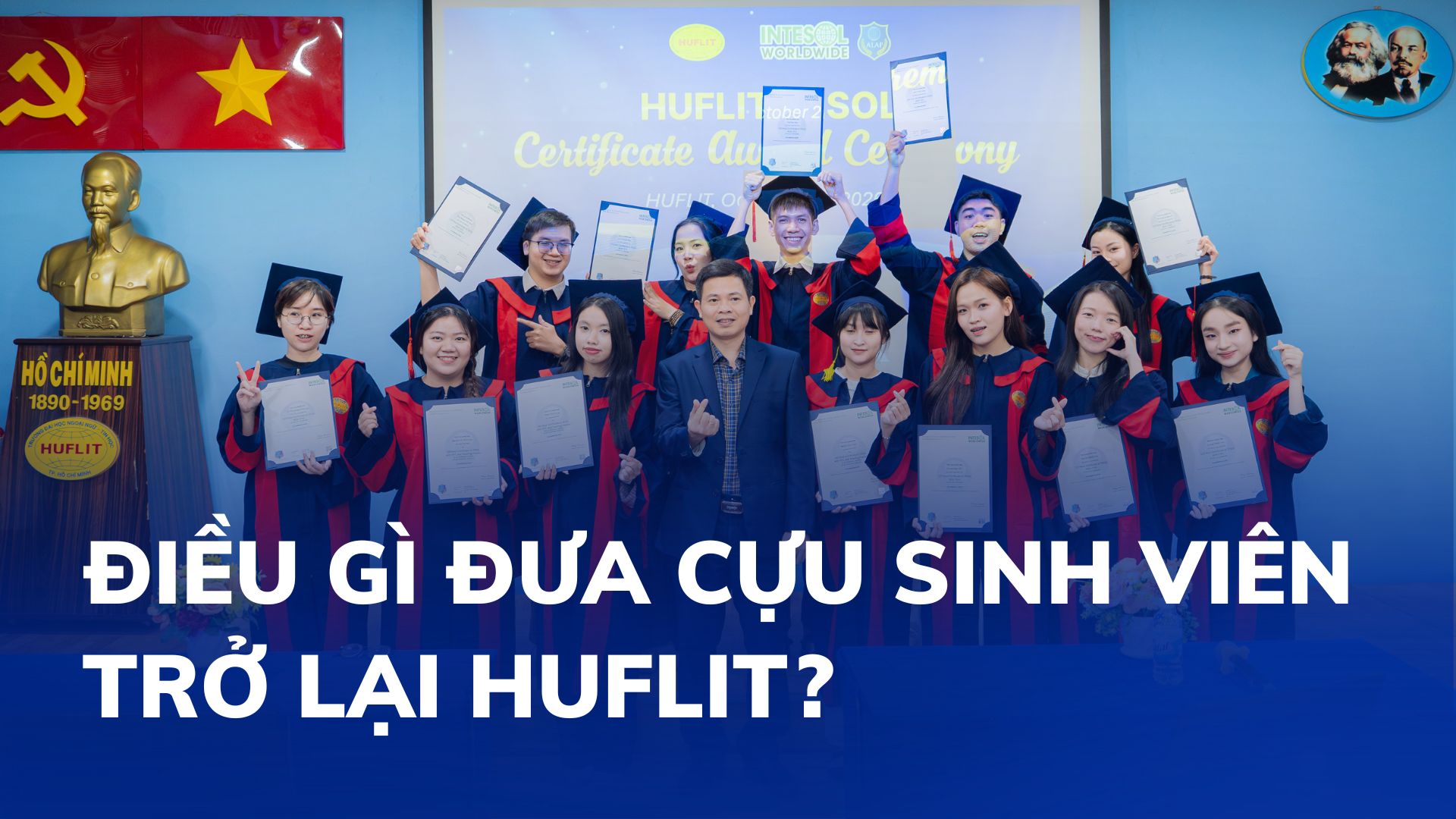 Điều gì đưa cựu sinh viên trở lại HUFLIT?